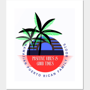 Hawaiian Puerto Rican Family Roots PVGT Posters and Art